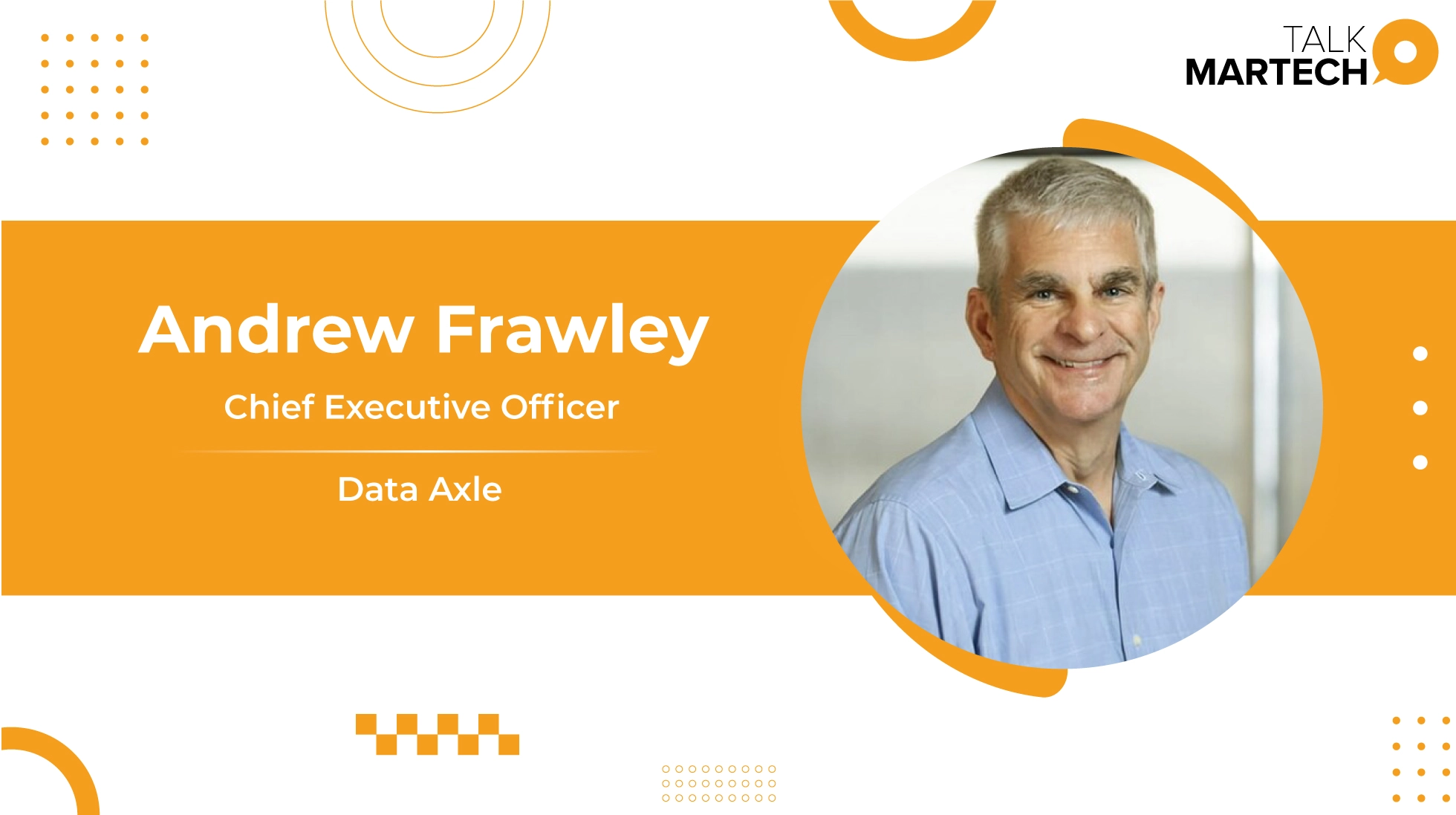 Andrew Frawley to be the Chief Executive Officer of Data Axle